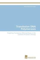 Translesion DNA Polymerases 3838120523 Book Cover
