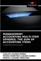 MANAGEMENT ACCOUNTING MULTI-ITEM SPHERES: THE SUM OF ACCOUNTING ITEMS: FOR MASTERS AND DOCTORATE 6204070738 Book Cover