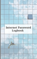 Internet password logbook: A Journal And Logbook To Protect Usernames and Passwords: Login and Private Information Keeper, Organizer Internet address ... A Journal And Logbook To Protect Username 1656930536 Book Cover