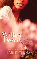 With A Dozen Roses B0BDXJMSJW Book Cover
