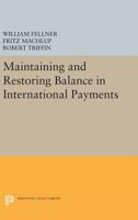 Maintaining and Restoring Balance in International Trade 0691623856 Book Cover