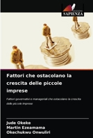 Fattori che ostacolano la crescita delle piccole imprese: Fattori governativi e manageriali che ostacolano la crescita delle piccole imprese 620405645X Book Cover