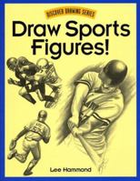 Draw Sports Figures! (Discover Drawing Series) 0891348956 Book Cover