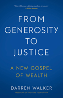 From Generosity to Justice: A New Gospel of Wealth 1633310779 Book Cover