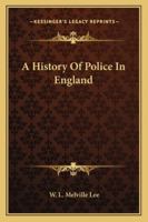 A History of Police in England 1016335970 Book Cover
