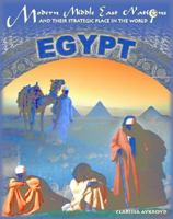 Egypt (Modern Middle East Nations and Their Strategic Place in the World) 1590845056 Book Cover