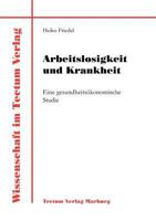 Arbeitslosigkeit Und Krankheit 3828880967 Book Cover