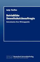 Betriebliche Umweltschutzbeauftragte: Determinanten Ihres Wirkungsgrades 3824400545 Book Cover