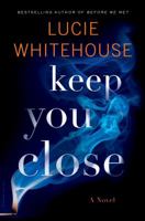 Keep You Close 140886732X Book Cover