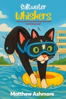 Saltwater Whiskers: Sabrina's Adventures Under The Beach B0GY659166 Book Cover