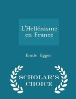 L'Hell�nisme En France 1017880344 Book Cover