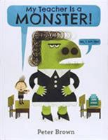 My Teacher Is a Monster! (No, I Am Not.) 0316070297 Book Cover