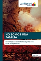 No Somos Una Familia 620674292X Book Cover