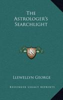 The Astrologer's Searchlight 1360442294 Book Cover