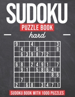 Sudoku Puzzle Book Hard : Sudoku Puzzle Book with 1000 Puzzles - Hard - for Adults and Kids 1689192054 Book Cover