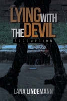 Lying with the Devil: Redemption 1645315398 Book Cover
