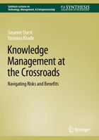 Knowledge Management at the Crossroads: Navigating Risks and Benefits 3031790022 Book Cover