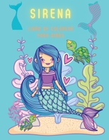 Sirena Libro de colorear para ni�os: Libro de colorear y actividades para ni�os, Edades: 3-6,7-8 1471706664 Book Cover