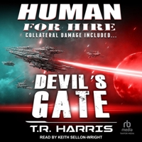 Human for Hire - Devil's Gate: Collateral Damage Included (Human for Hire Series Book 3) B0CMW5MYQT Book Cover