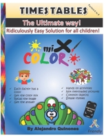Times Tables - The Ultimate Way (Factors 6 to 9): Ridiculously Easy Solution for All Children B0858TYK41 Book Cover