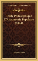 Traité Philosophique D'Astronomie Populaire 2013528922 Book Cover