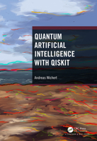 Quantum Artificial Intelligence with Qiskit 1032448970 Book Cover