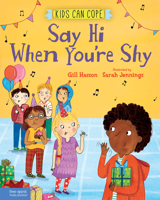 Say Hi When You’re Shy 1631985698 Book Cover