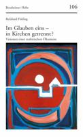 Im Glauben Eins - In Kirchen Getrennt?: Visionen Einer Realistischen Okumene 3525871996 Book Cover