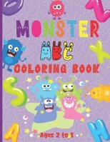 Monster ABC Coloring Book: For Ages 2 to 5| Letters A to Z Monster Coloring Pages for Toddlers| Fun way for boys and girls to learn the alphabet! (Cute Monsters)| Alphabet Coloring Book for Kids B08LN5MZRD Book Cover