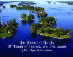 The Thousand Islands: 101 Points of Interest...and then some 1792342950 Book Cover
