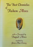 The Best Chronicles of Rubem Alves 0996674780 Book Cover