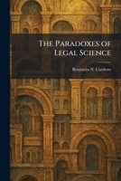 The Paradoxes of Legal Science 1025893522 Book Cover