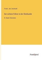 Der sichere Führer in der Obstkunde: III. Band: Steinobst 3382029448 Book Cover