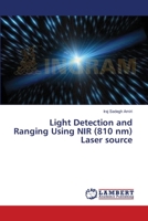 Light Detection and Ranging Using NIR (810 nm) Laser source 3659519766 Book Cover