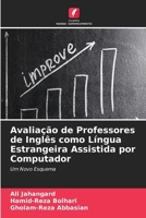 Avaliação de Professores de Inglês como Língua Estrangeira Assistida por Computador (Portuguese Edition) 6630359992 Book Cover