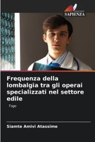 Frequenza della lombalgia tra gli operai specializzati nel settore edile (Italian Edition) 6209876102 Book Cover