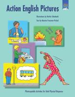 Action English Pictures: Photocopiable Activities for Total Physical Response 1882483715 Book Cover