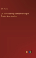 Die Auswanderung nach den Vereinigten Staaten Nord-Amerikas 3368660454 Book Cover