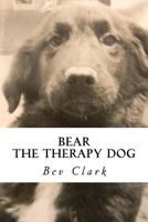 Bear: the therapy dog 1719408300 Book Cover