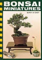 Bonsai: Miniatures Quick and Easy 4079753225 Book Cover
