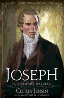 Joseph: A Stalwart Witness 1621083322 Book Cover