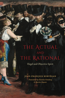 L'Effectif Et Le Rationnel: Hegel Et L'Esprit Objectif 022602380X Book Cover