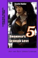 Shondra's Lesbian Love Book 5 1533666172 Book Cover