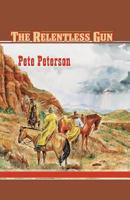 The Relentless Gun (Avalon Western) 0803496915 Book Cover