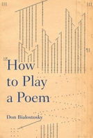 How to Play a Poem 0822964376 Book Cover
