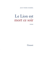 Le lion est mort ce soir 2246244412 Book Cover