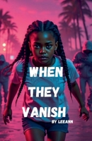 When They Vanish B0FBDBJR9B Book Cover