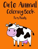 Cute Animal Coloring Book for Kids B08Y3NBSQ1 Book Cover