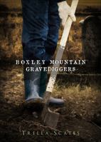 Boxley Mountain Gravediggers 1625108346 Book Cover