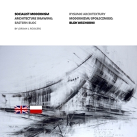 Socialist Modernism Architecture Drawing: Eastern Bloc null Book Cover